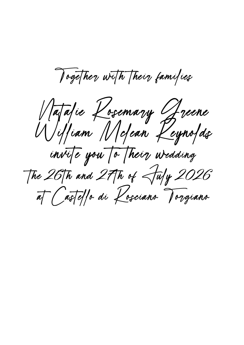 Together with their families, Natalie Rosemary Greene and William McLean Reynolds invite you to their wedding, the 26th and 27th of July 2026, at Castello di Rosciano Torgiano